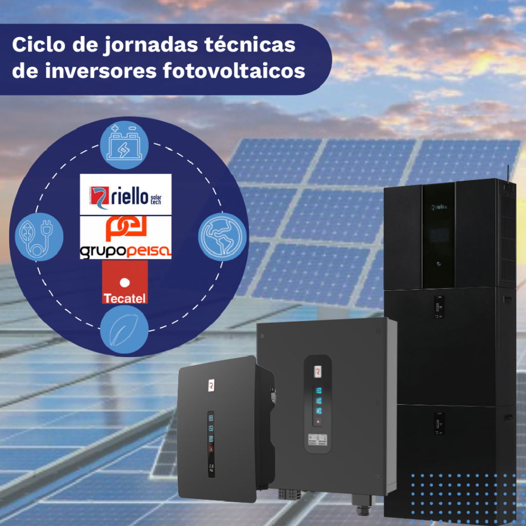 Ciclo Jornadas Técnicas de Inversores Fotovoltaicos Riello Solartech